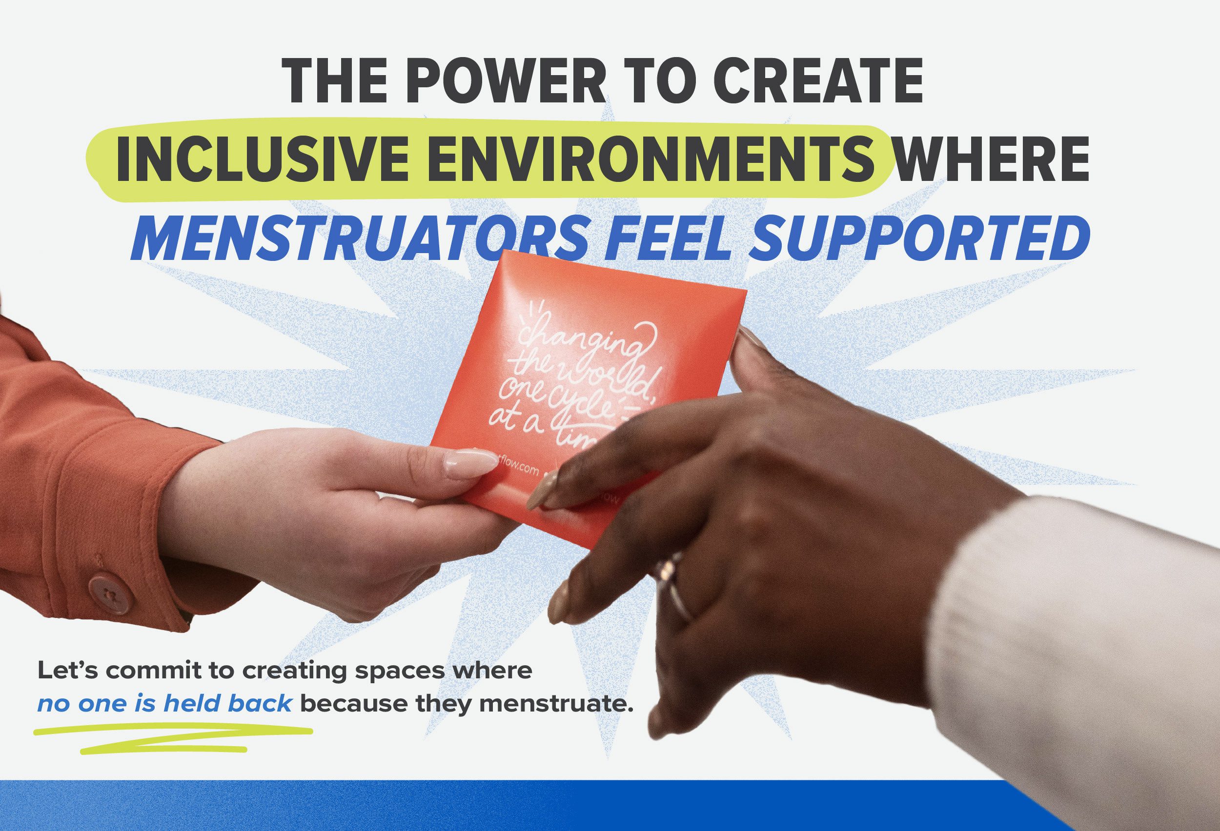 Two hands exchange a red menstrual care package with the message ‘Changing the world, one cycle at a time,’ set against a bold background promoting inclusive environments for menstruators. Highlights the importance of menstrual equity and facility support—core to Citron Hygiene’s Period Dignity solutions.